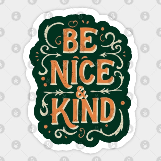 BE NICE AND KIND Sticker by Imaginate